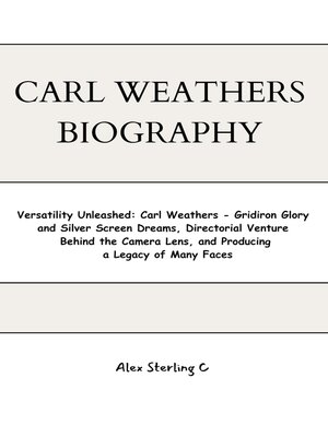 cover image of CARL WEATHERS BIOGRAPHY